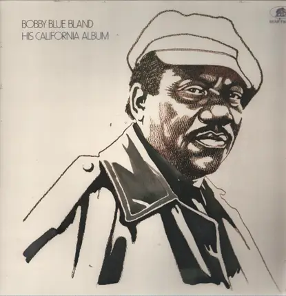 Bobby 'blue' Bland - His California Album