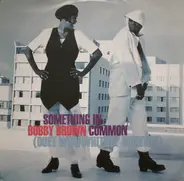 Bobby Brown Duet With Whitney Houston - Something in Common