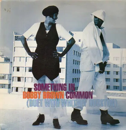 Bobby Brown Duet With Whitney Houston - Something in Common