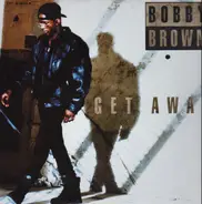 Bobby Brown - Get Away