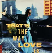 Bobby Brown - That's The Way Love Is