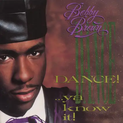 Bobby Brown - Dance! ... Ya know it!