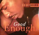 7inch Vinyl Single - Bobby Brown - Good Enough