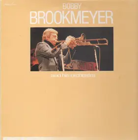 Bobby Brookmeyer & His Orchestra - Bobby Brookmeyer & His Orchestra