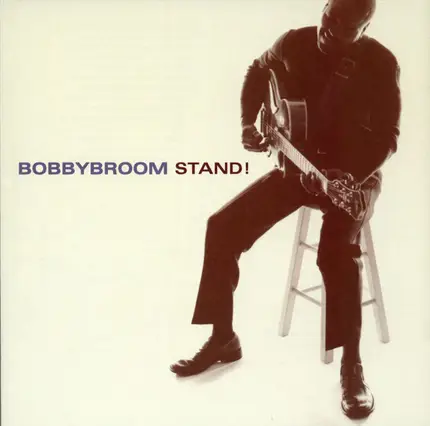 Bobby Broom - Stand!
