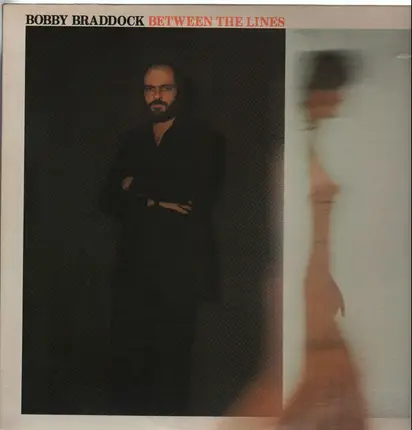 Bobby Braddock - Between the Lines
