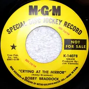 Bobby Braddock - Crying At The Mirror