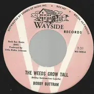 Bobby Buttram - The Weeds Grow Tall
