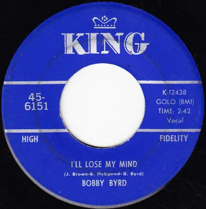 Bobby Byrd & James Brown - You've Got To Change Your Mind / I'll Lose My Mind