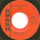 7inch Vinyl Single - Bobby Byrd - I'm Just A Nobody (Parts I & II)