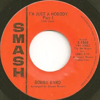 Bobby Byrd - I'm Just A Nobody (Parts I & II)