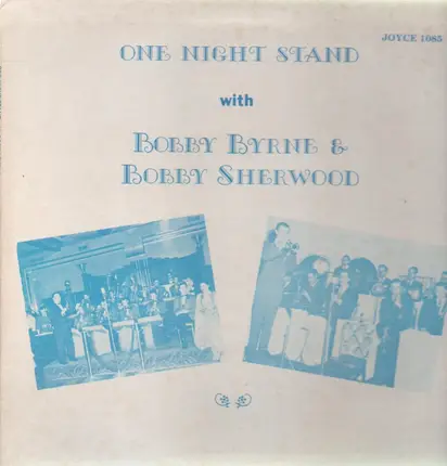 Bobby Byrne & Bobby Sherwood - One Night Stand