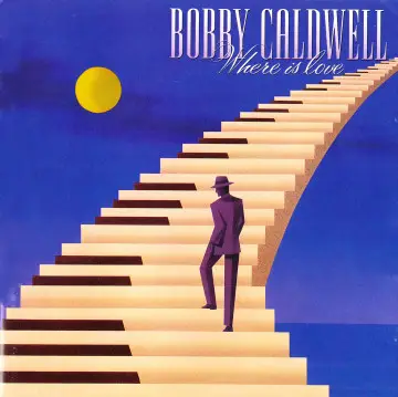 Bobby Caldwell - Where Is Love