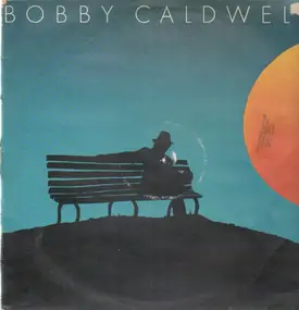 Bobby Caldwell - Bobby Caldwell