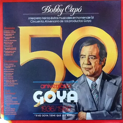 Bobby Capó - 50 Aniversario Goya 1936/1986