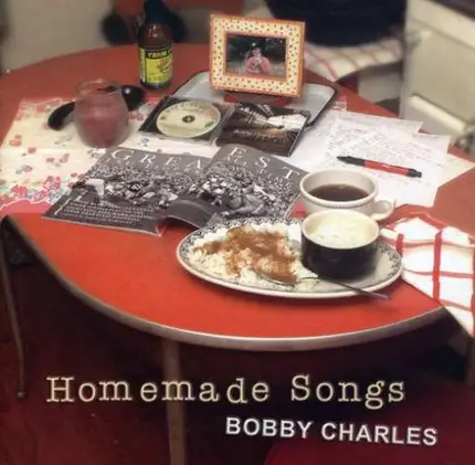 Bobby Charles - Homemade Songs