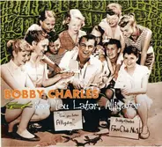 Bobby Charles - See You Later.. -Digi-