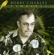 Bobby Charles - Timeless