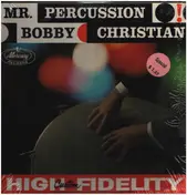 Bobby Christian - Mr. Percussion