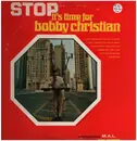 LP - Bobby Christian - Stop! It's Time For Bobby Christian