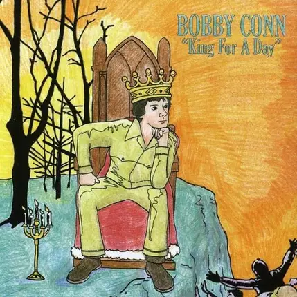 Bobby Conn - King for a Day