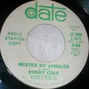 7inch Vinyl Single - Bobby Cole - Mister Bo Jangles - promo copy