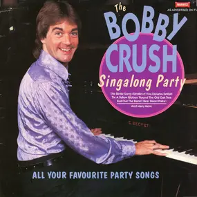 Bobby Crush - The Bobby Crush Singalong Party