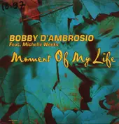 Bobby d' Ambrosio - Moment Of My Life