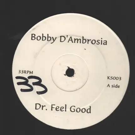 Bobby D'Ambrosia / kathy Sledge - Dr. Feel Good / Good Times