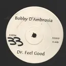 12inch Vinyl Single - Bobby D'Ambrosia / kathy Sledge - Dr. Feel Good / Good Times