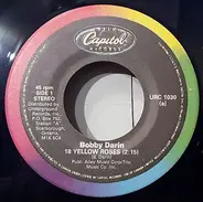 Bobby Darin - 18 Yellow Roses / You're The Reason I'm Living