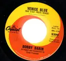 7inch Vinyl Single - Bobby Darin - Venice Blue (Que C'Est Triste Venise) / A World Without You