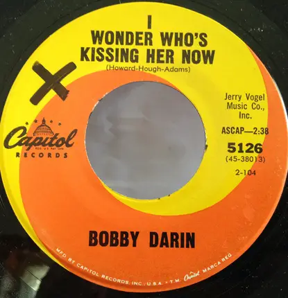 Bobby Darin - I Wonder Who's Kissing Her Now