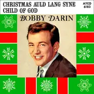 Bobby Darin - Christmas Auld Lang Syne