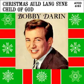 Bobby Darin - Christmas Auld Lang Syne