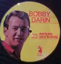 7inch Vinyl Single - Bobby Darin - Mack The Knife / Early In The Morning - Limited Edition, picture disc