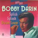 7inch Vinyl Single - Bobby Darin - Splish Splash / Dream Lover