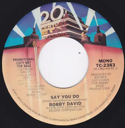 Bobby David - Say You Do