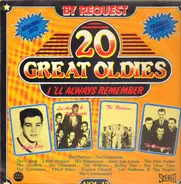 Bobby Day, The Platters, a.o. - 20 Great Oldies - I'll Always Remember Vol.13
