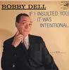 LP - Bobby Dell - If I Insulted You; It Was Intentional