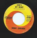 7inch Vinyl Single - Bobby Edwards - Here's My Heart