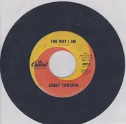 Bobby Edwards - Remember Who Brought You Here / The Way I Am