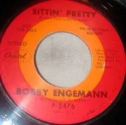 7inch Vinyl Single - Bobby Engemann - Sittin' Pretty / Blue On Blue