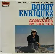 Bobby Enriquez - Live at Concerts by the Sea, Vol. 2