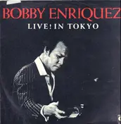 Bobby Enriquez - Live! in Tokyo