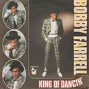 7inch Vinyl Single - Bobby Farrell - King Of Dancin'