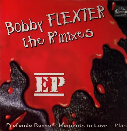 Bobby Flexter - The R´Mixes