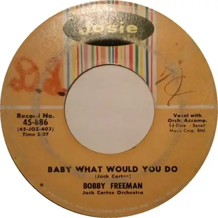 Bobby Freeman - Miss You So / Baby What Would You Do