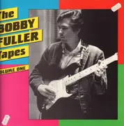 LP - Bobby Fuller - The Bobby Fuller Tapes Volume One