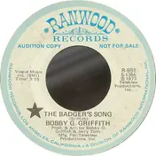 Bobby G. Griffith - The Badger's Song / In Her Loving Way